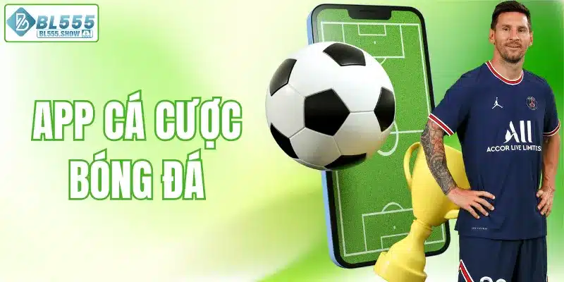 App cá cược bóng đá