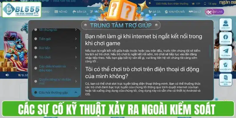 Các sự cố kỹ thuật xảy ra ngoài kiểm soát