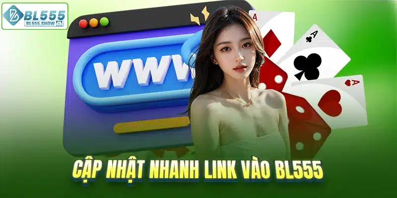 Cập nhật nhanh link vào BL555 tặng freebet