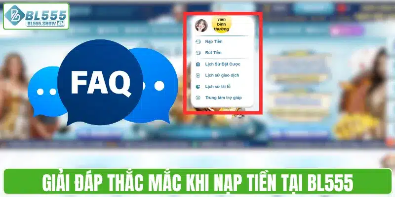 Giải đáp thắc mắc khi nạp tiền tại BL555