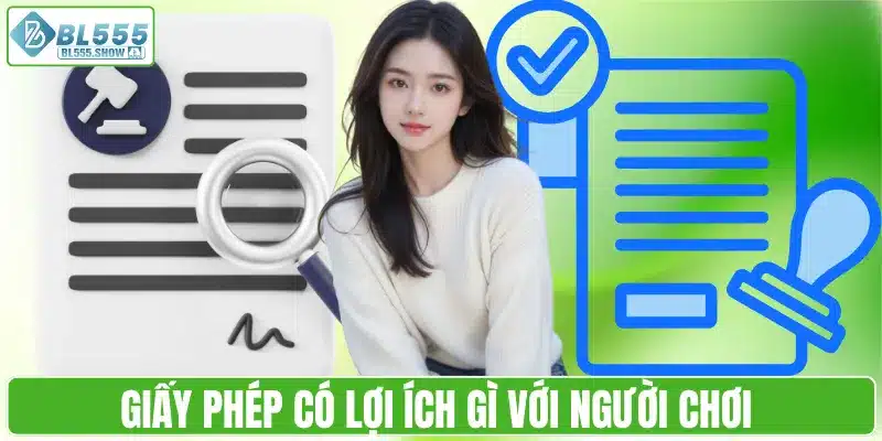 Giấy phép có lợi ích gì với người chơi