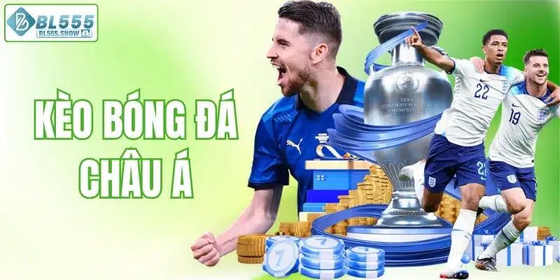 Kèo bóng đá Châu Âu