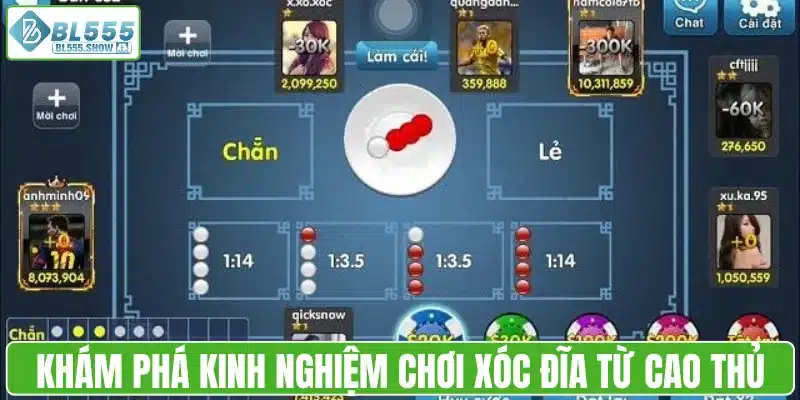 Khám phá kinh nghiệm chơi xóc đĩa từ cao thủ