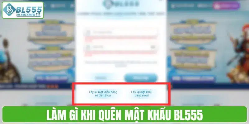 Làm gì khi quên mật khẩu BL555