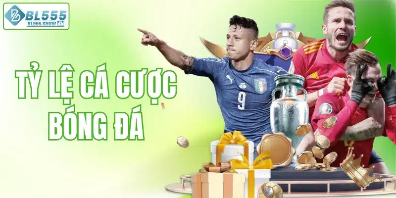 Tỷ lệ cá cược bóng đá